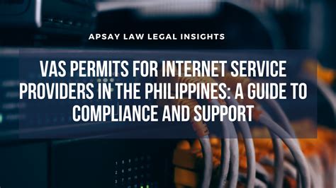 VAS Permits for Internet Service Providers in the Philippines.